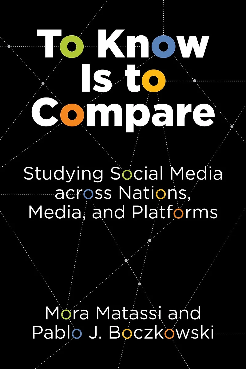 to Know Is Compare: Studying Social Media across Nations, Media, and Platforms