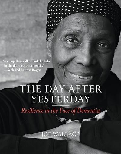 the Day after Yesterday: Resilience Face of Dementia