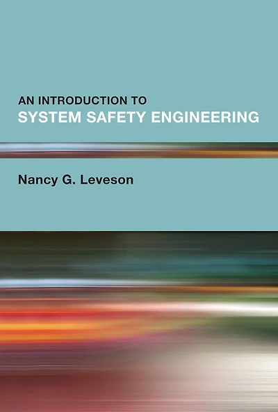 An Introduction to System Safety Engineering
