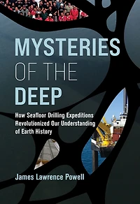 Mysteries of the Deep: How Seafloor Drilling Expeditions Revolutionized Our Understanding Earth History