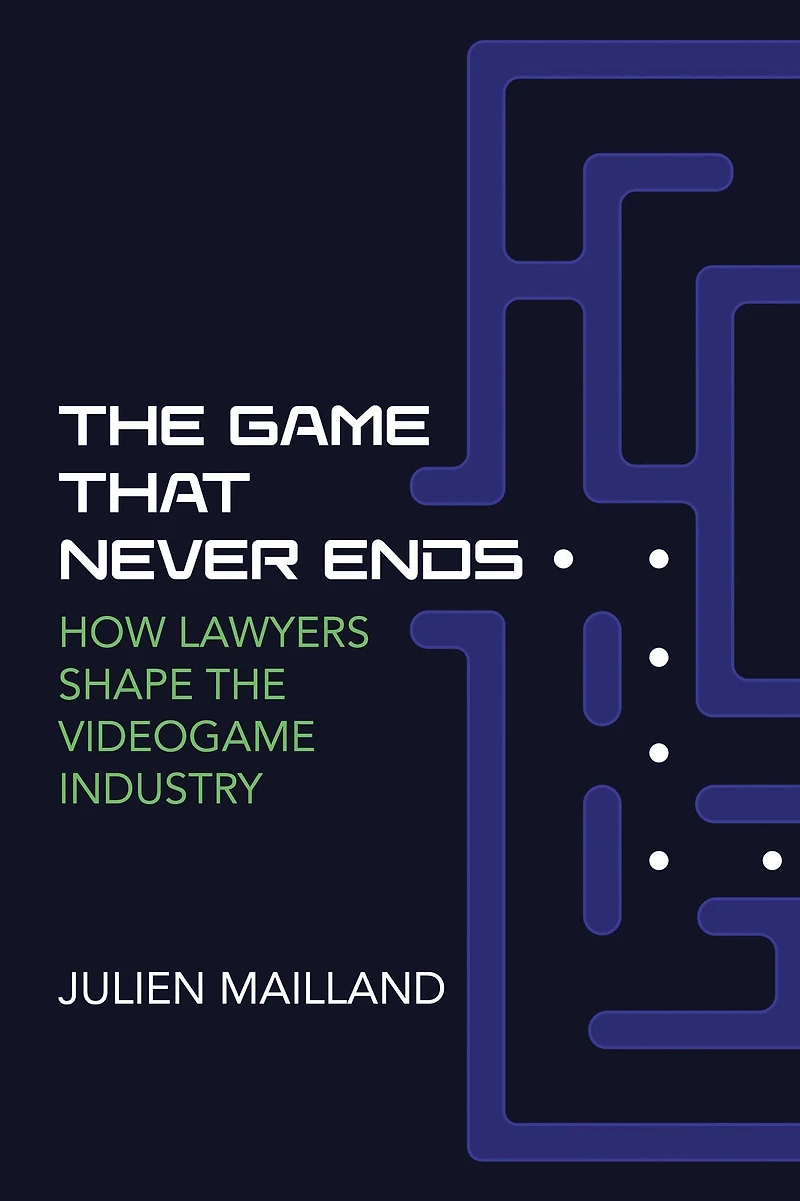 the Game That Never Ends: How Lawyers Shape Videogame Industry