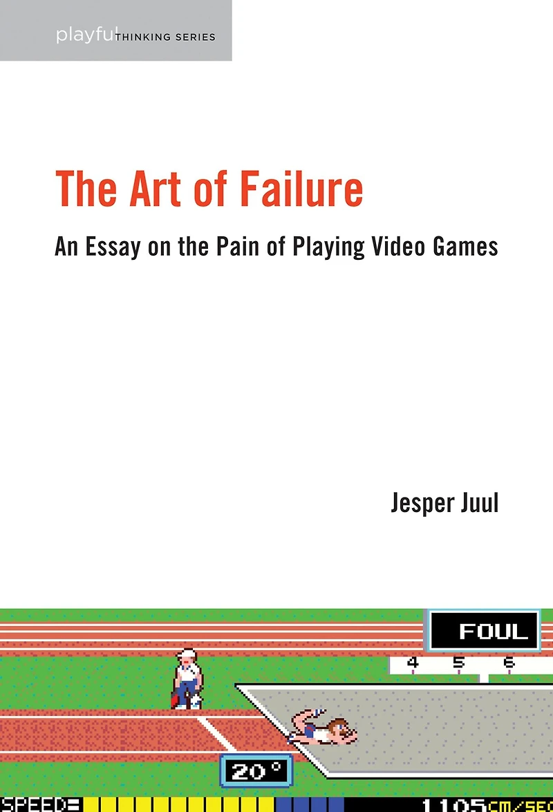 the Art of Failure: An Essay on Pain Playing Video Games