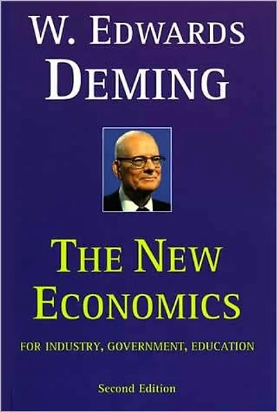 The New Economics for Industry, Government, Education