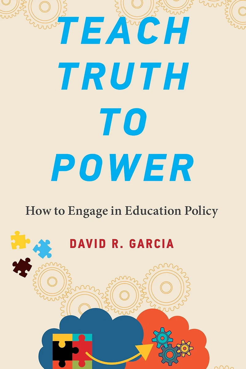 Teach Truth to Power: How Engage Education Policy