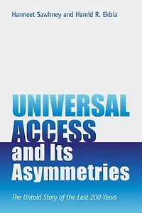 Universal Access and Its Asymmetries: the Untold Story of Last 200 Years