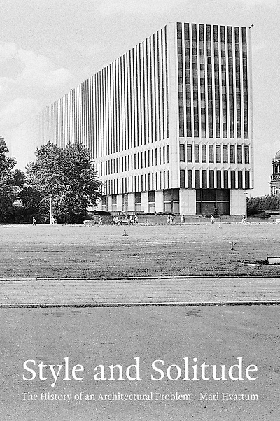 Style and Solitude: The History of an Architectural Problem