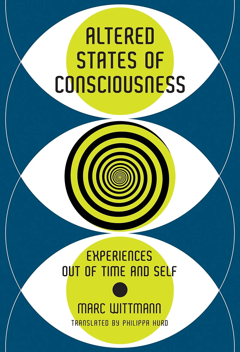 Altered States of Consciousness: Experiences Out Time and Self