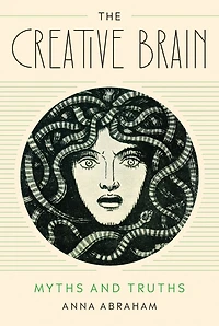 The Creative Brain: Myths and Truths