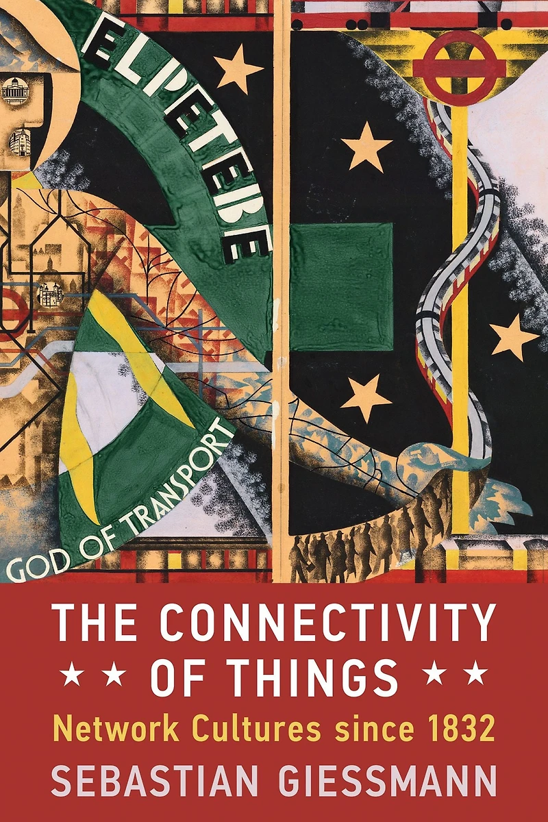 The Connectivity of Things: Network Cultures since 1832