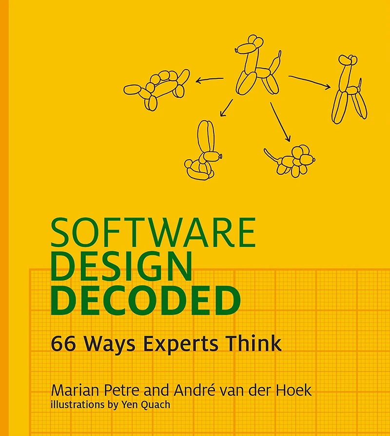 Software Design Decoded: 66 Ways Experts Think