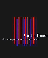 The Computer Music Tutorial