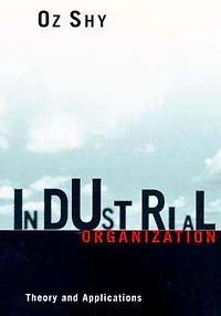 Industrial Organization: Theory and Applications