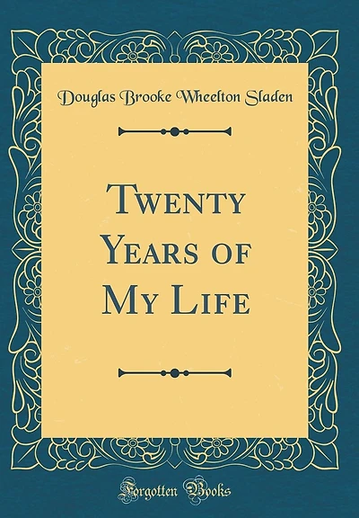 Twenty Years of My Life (Classic Reprint)