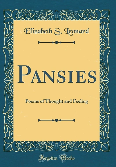 Pansies: Poems of Thought and Feeling (Classic Reprint)