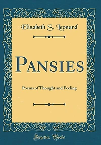 Pansies: Poems of Thought and Feeling (Classic Reprint)
