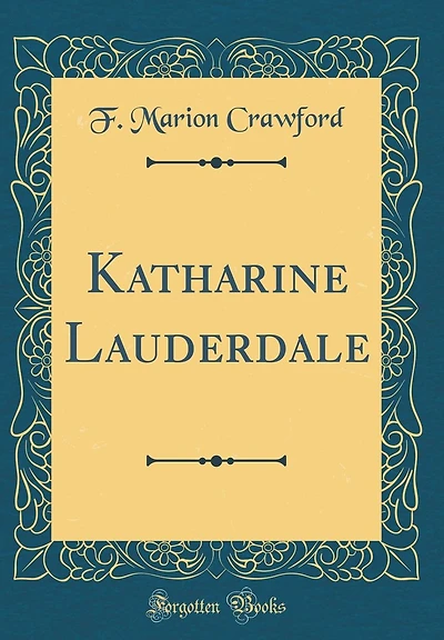 Katharine Lauderdale (Classic Reprint)