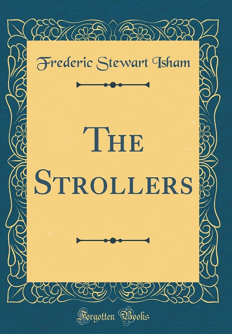 The Strollers (Classic Reprint)