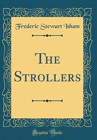 The Strollers (Classic Reprint)