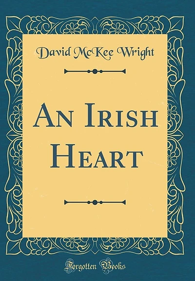 An Irish Heart (Classic Reprint)