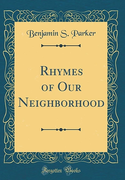 Rhymes of Our Neighborhood (Classic Reprint)