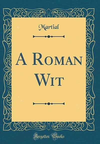 A Roman Wit (Classic Reprint)