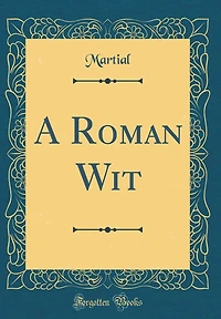 A Roman Wit (Classic Reprint)