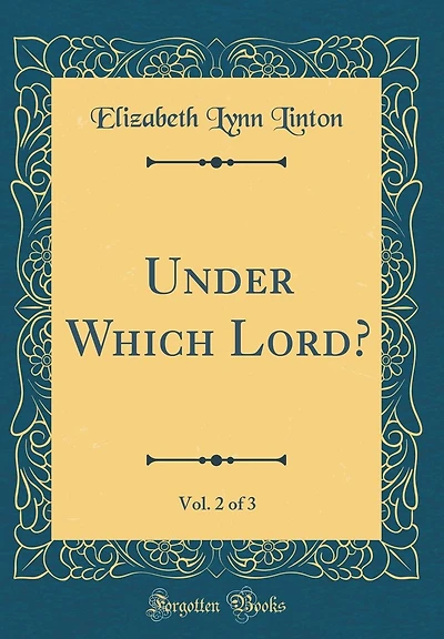 Under Which Lord?, Vol. 2 of 3 (Classic Reprint)