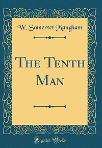 The Tenth Man (Classic Reprint)