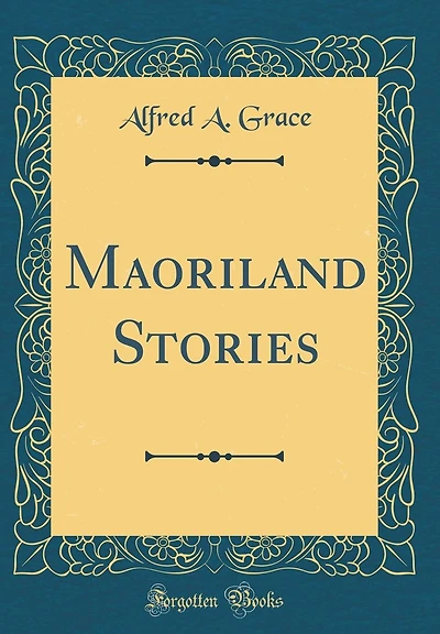 Maoriland Stories (Classic Reprint)