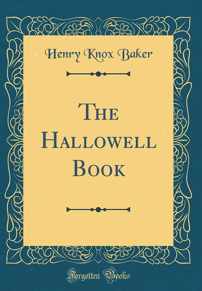 The Hallowell Book (Classic Reprint)