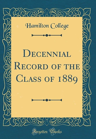 Decennial Record of the Class of 1889 (Classic Reprint)