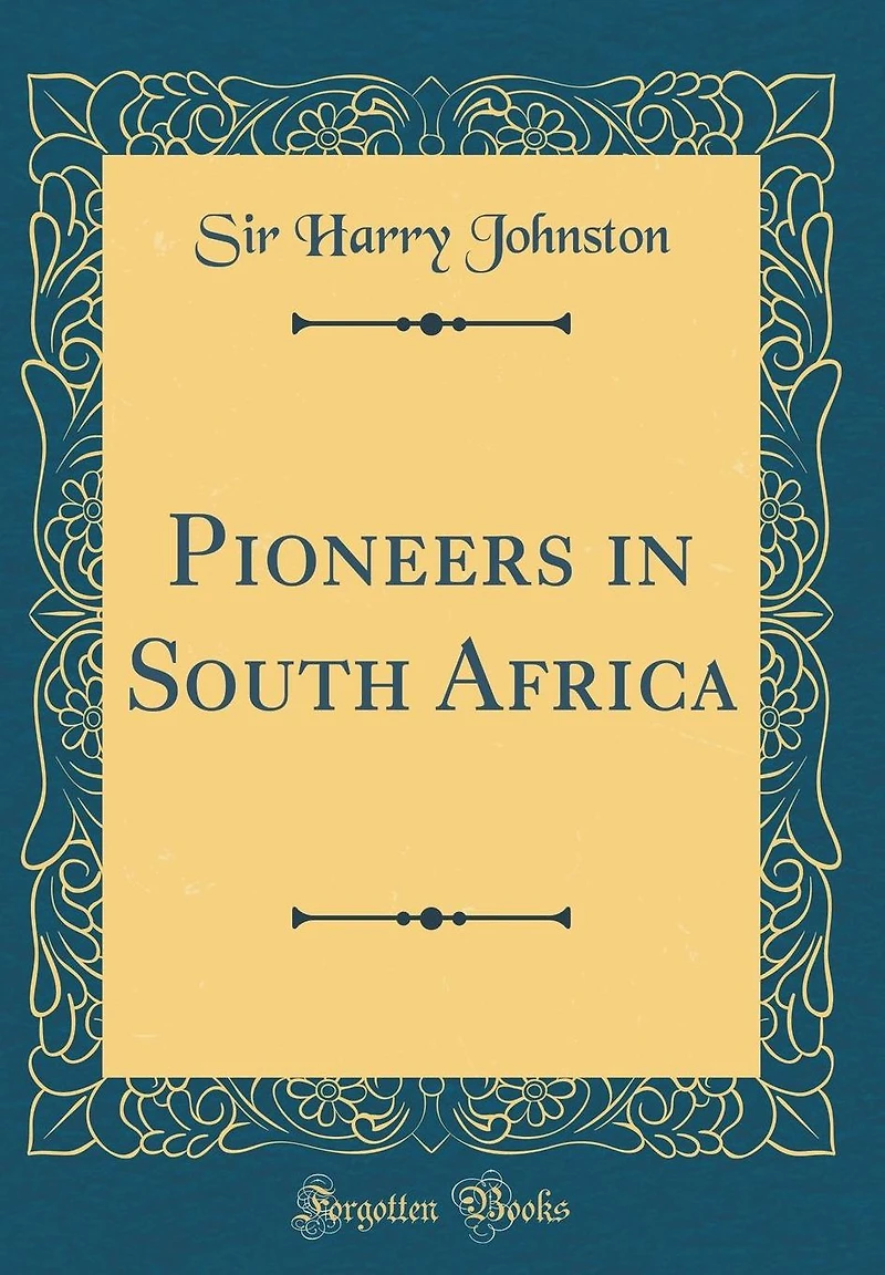 Pioneers in South Africa (Classic Reprint)