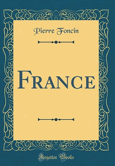 France (Classic Reprint)