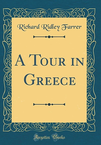 A Tour in Greece (Classic Reprint)