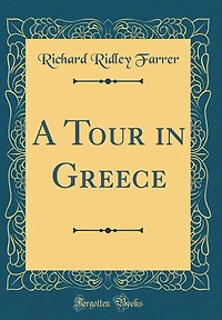 A Tour in Greece (Classic Reprint)