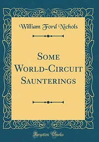 Some World-Circuit Saunterings (Classic Reprint)