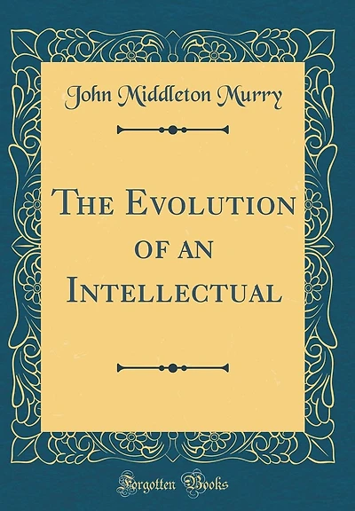The Evolution of an Intellectual (Classic Reprint)