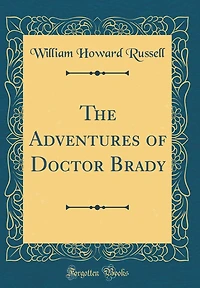The Adventures of Doctor Brady (Classic Reprint)