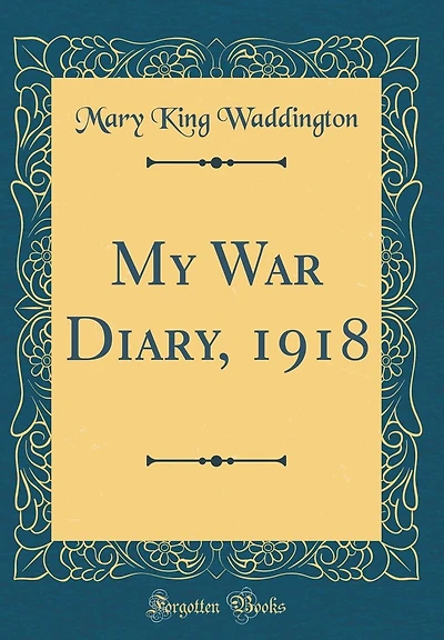 My War Diary, 1918 (Classic Reprint)