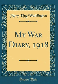 My War Diary, 1918 (Classic Reprint)