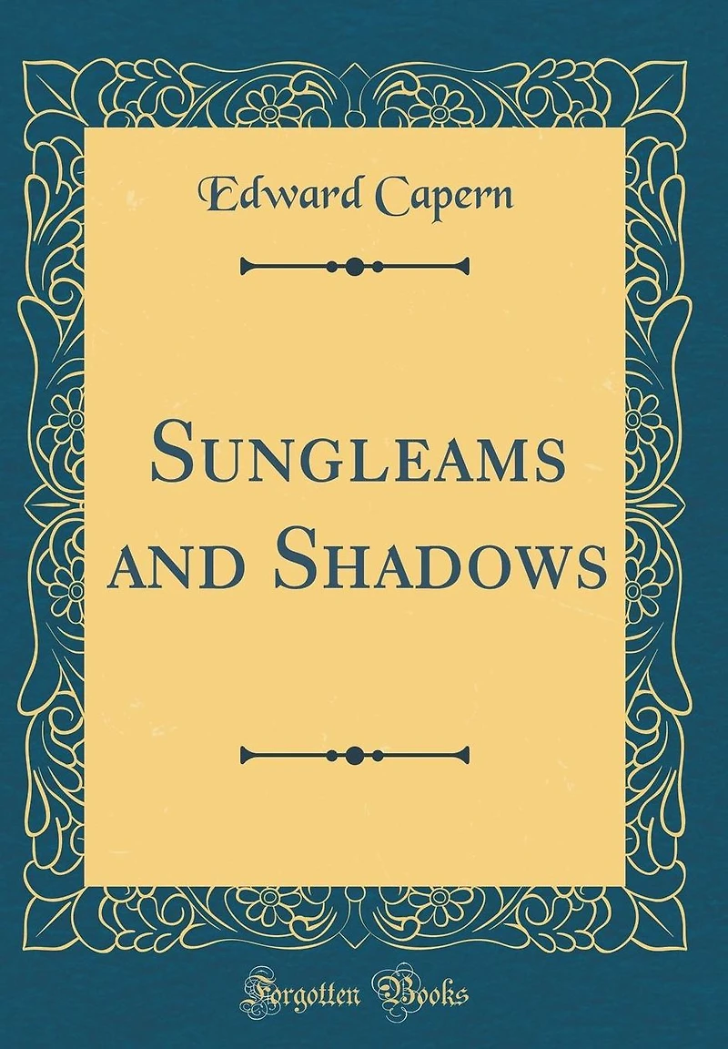 Sungleams and Shadows (Classic Reprint)