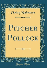 Pitcher Pollock (Classic Reprint)