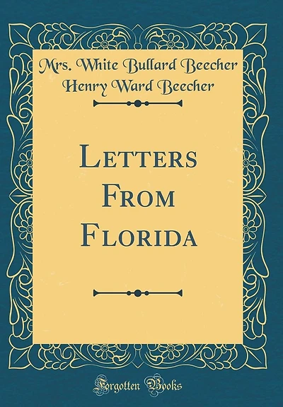 Letters From Florida (Classic Reprint)