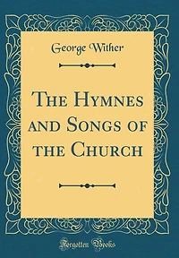 the Hymnes and Songs of Church (Classic Reprint)
