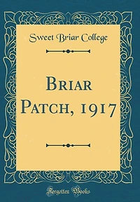 Briar Patch, 1917 (Classic Reprint)