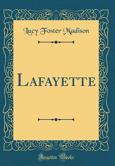 Lafayette (Classic Reprint)