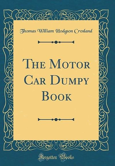The Motor Car Dumpy Book (Classic Reprint)