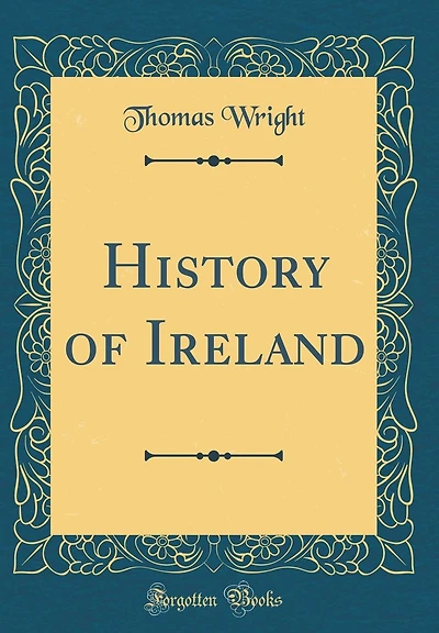 History of Ireland (Classic Reprint)