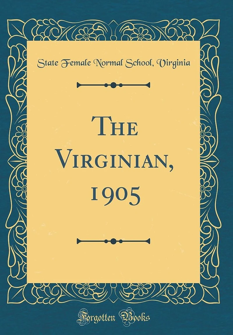 The Virginian, 1905 (Classic Reprint)