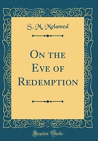 On the Eve of Redemption (Classic Reprint)